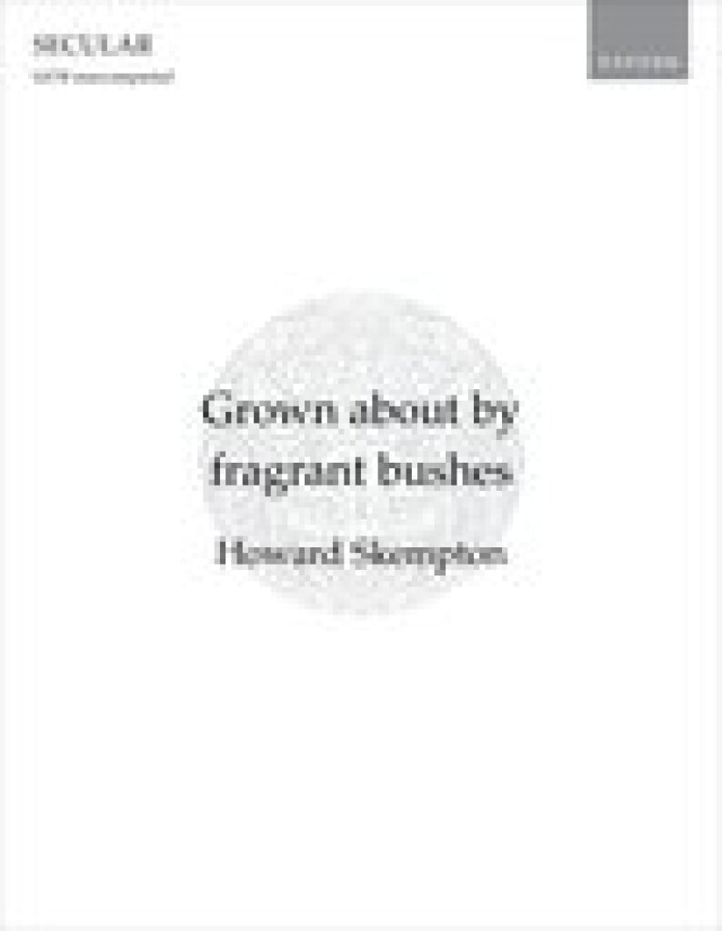 Grown about by fragrant bushes